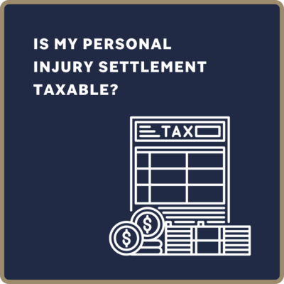 Is My Personal Injury Settlement Taxable?