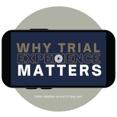 Trial Experience Matters